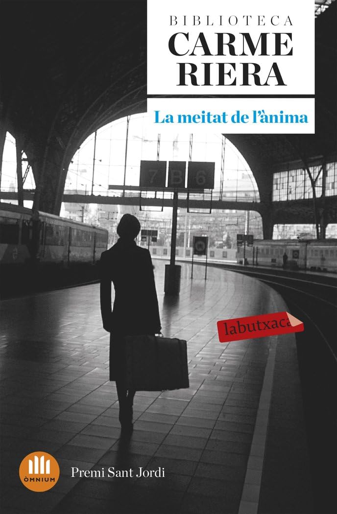 La meitat de l'ànima: Premi Sant Jordi 2003 (LABUTXACA) Contemporary literature