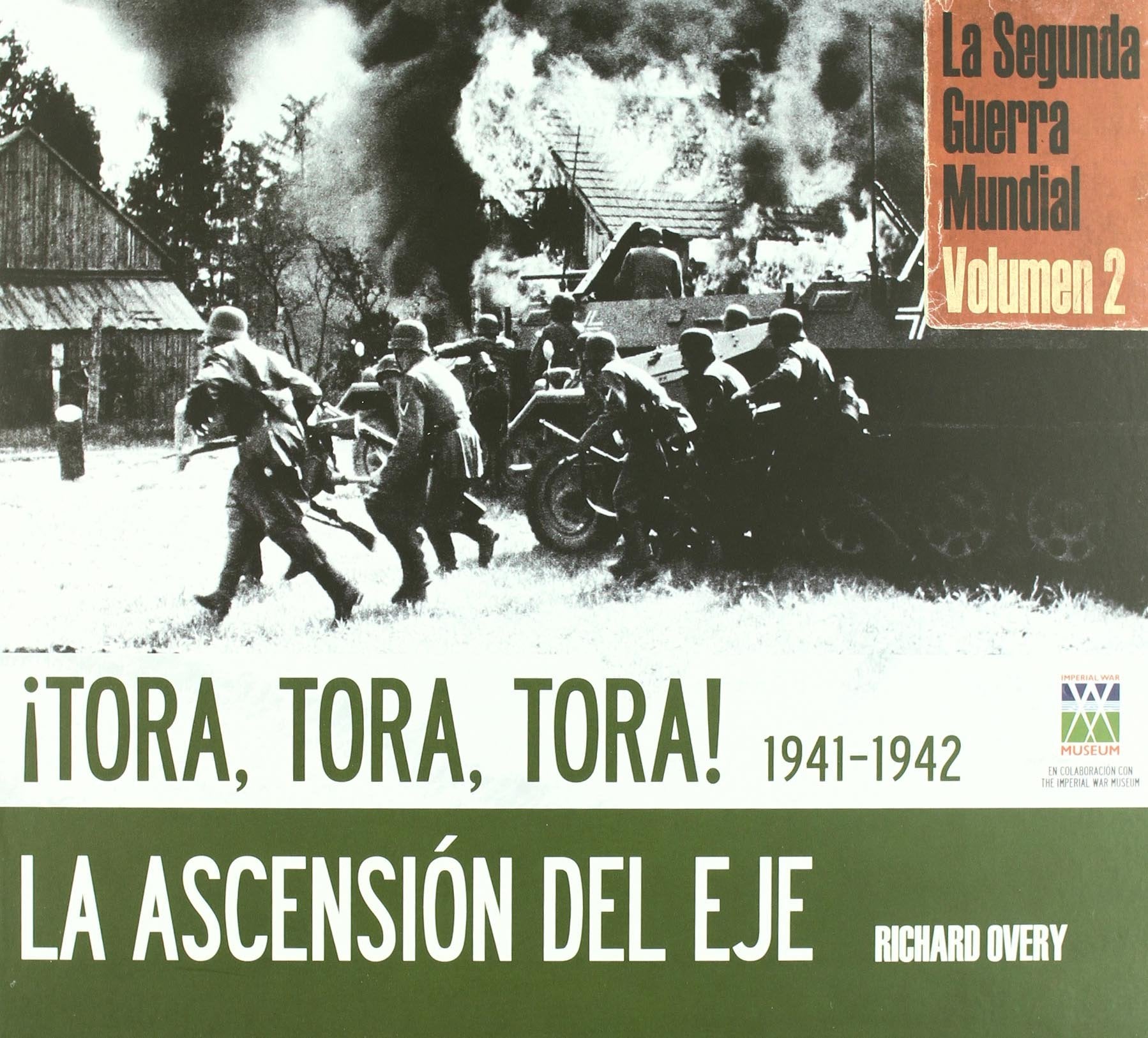 Tora, Tora, Tora 1942-1942 : la ascensión del Eje : Segunda Guerra Mundial (TESOROS DE LA HISTORIA) Film, Art & Culture
