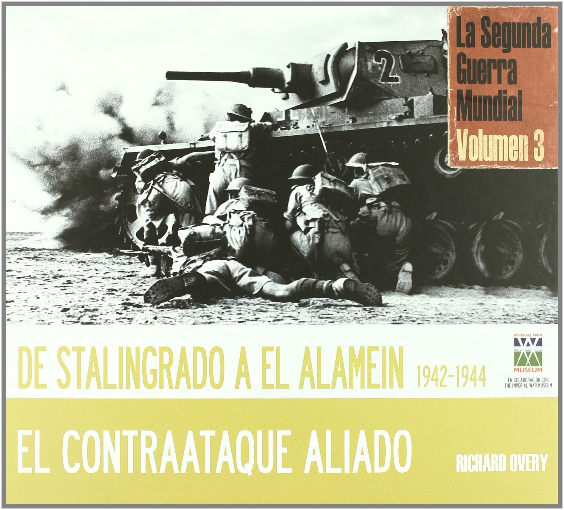 De Stalingrado a El-Alamein 1942-1944 : el contraataque aliado (TESOROS DE LA HISTORIA) Travel