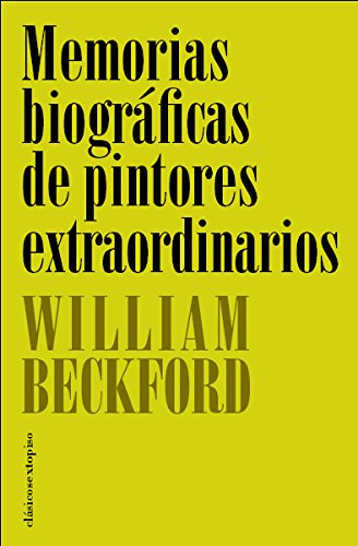 Memorias biograficas de pintores extraordinarios/ Biographical Memoirs of Extraordinary Painters book