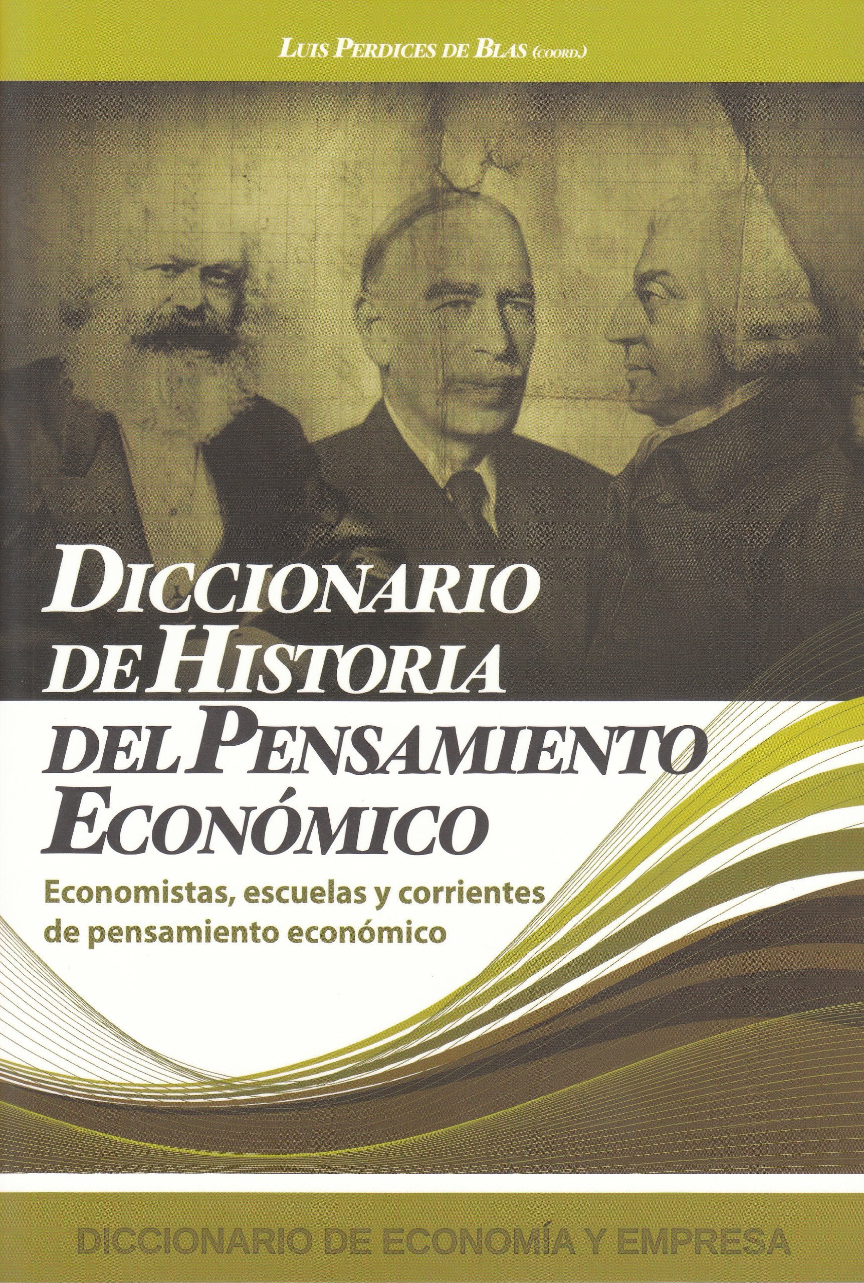Diccionario de historia del pensamiento económico : economis Business, Finance & Career
