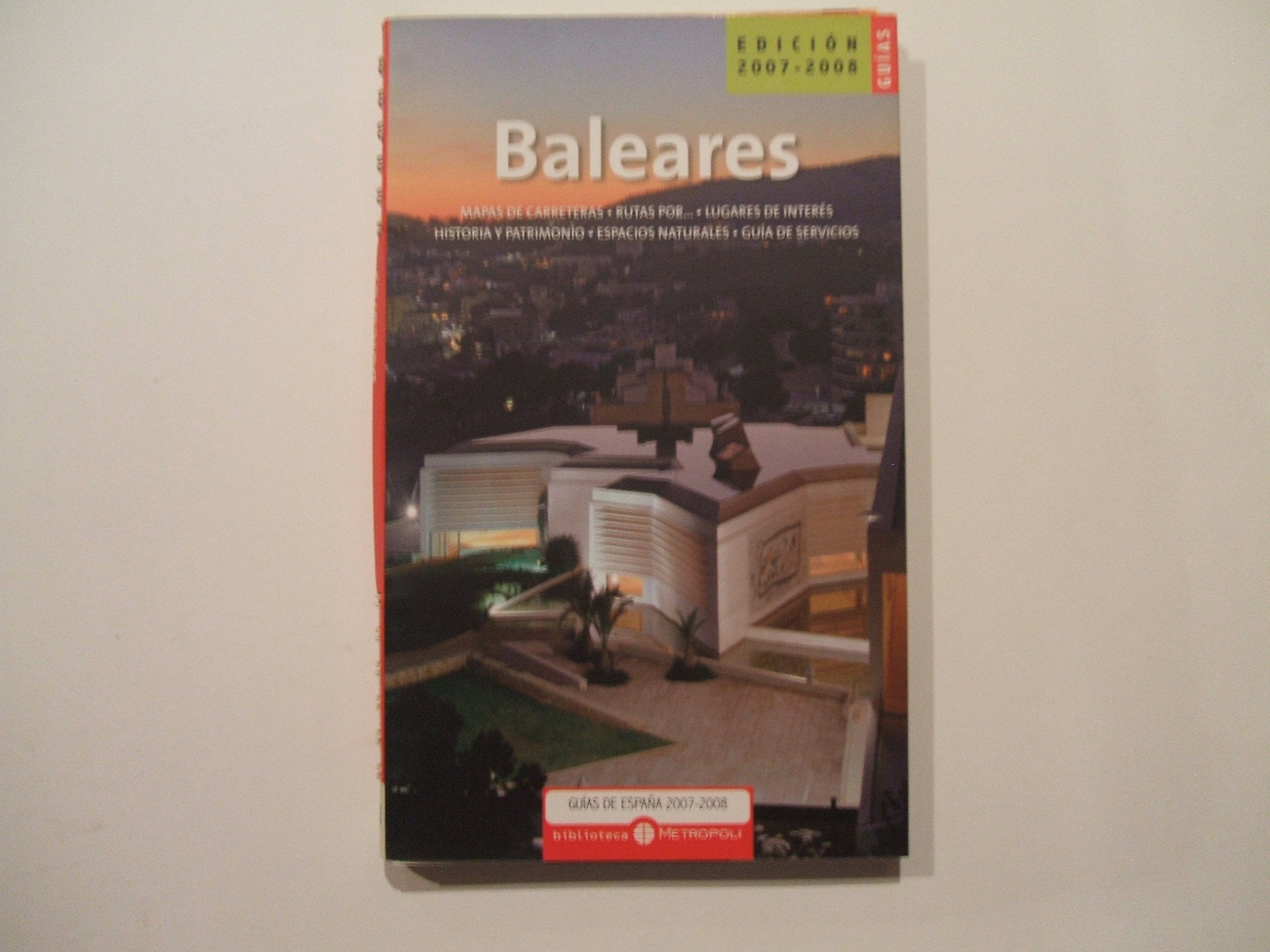 Baleares: mapas de carreteras, rutas por--, lugares de interés Books