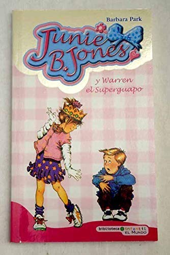 Junie B. Jones y Warren el superguapo Books