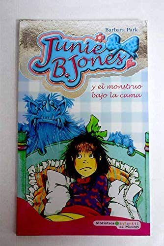 Junie B. Jones y el monstruo bajo la cama Books