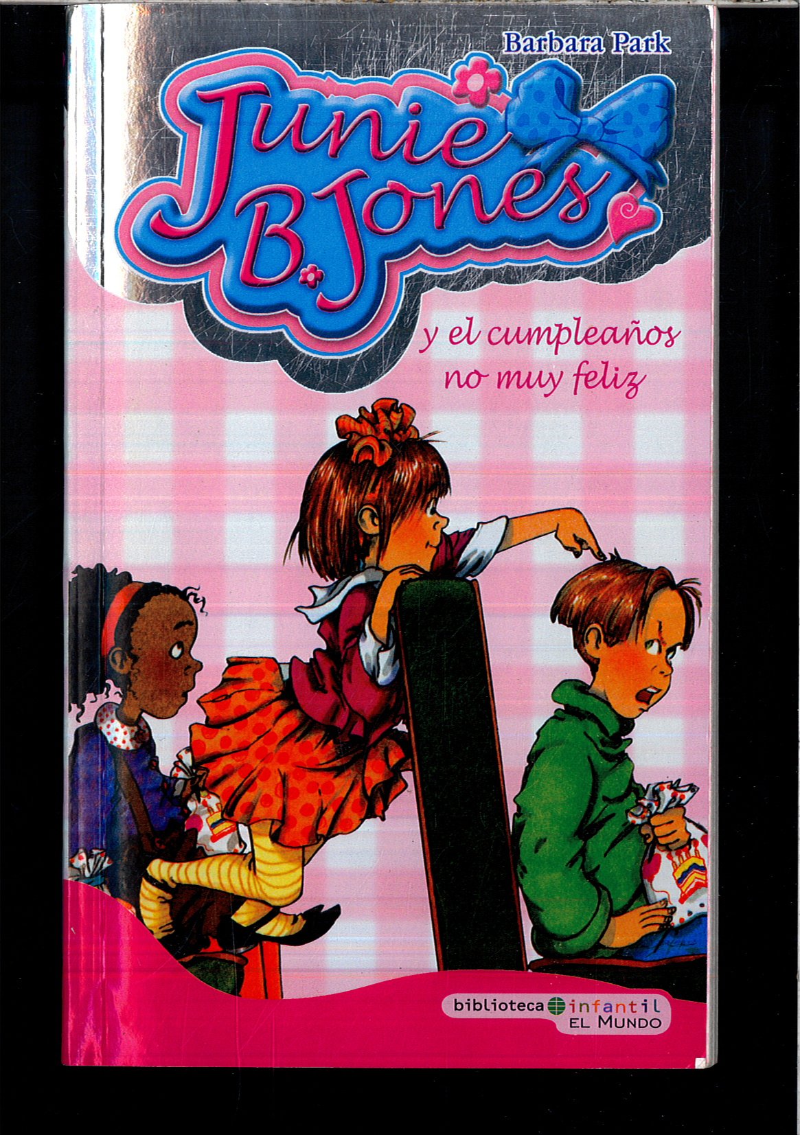 Junie B. Jones y el cumpleaños no muy feliz book