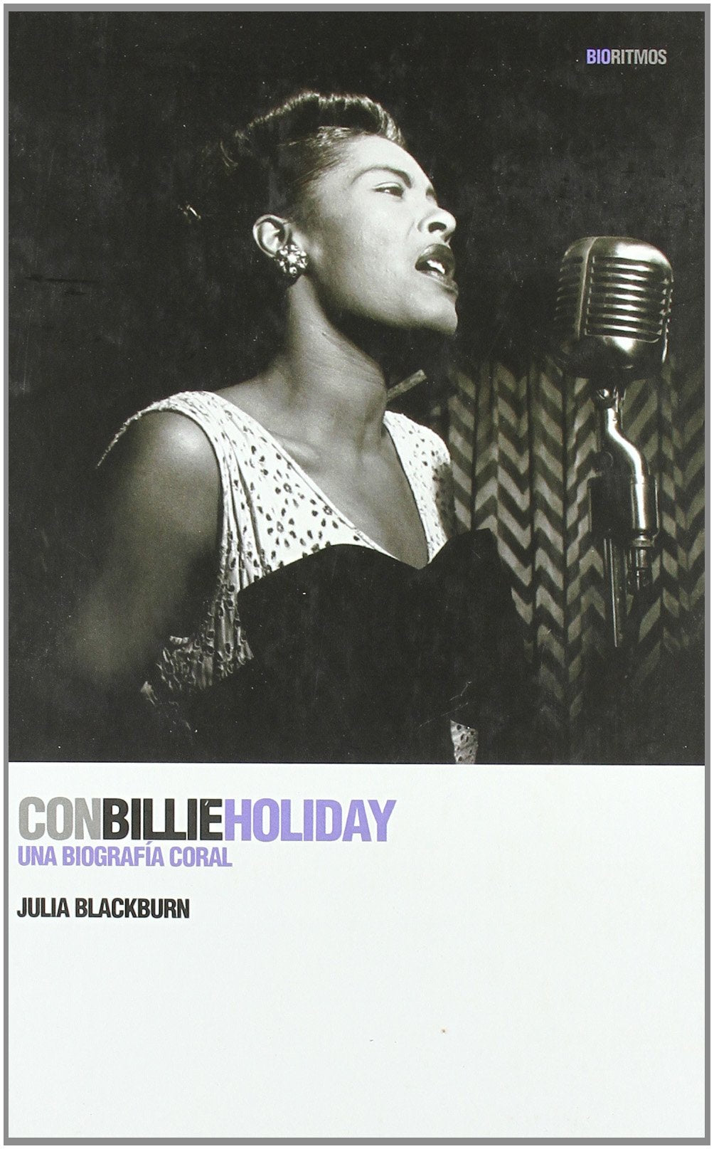 Con Billie Holiday : una biografía coral Social Sciences