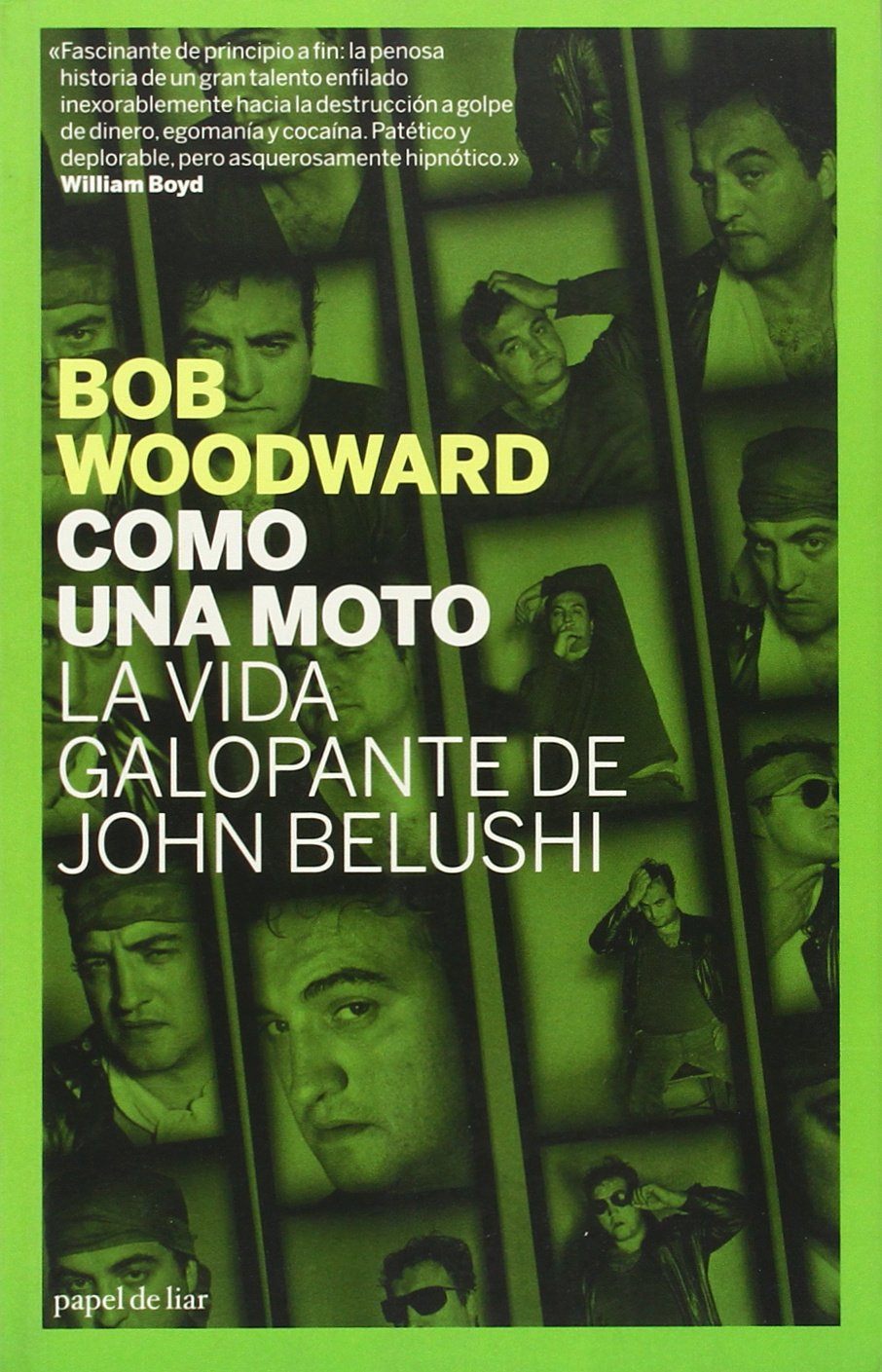 Como una moto : la vida galopante de John Belushi Art & Literature
