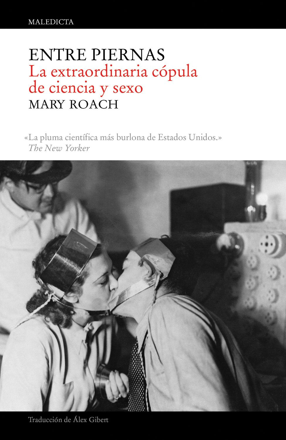 ENTRE PIERNAS: LA EXTRAORDINARIA COPULA ENTRE CIEN Medicine