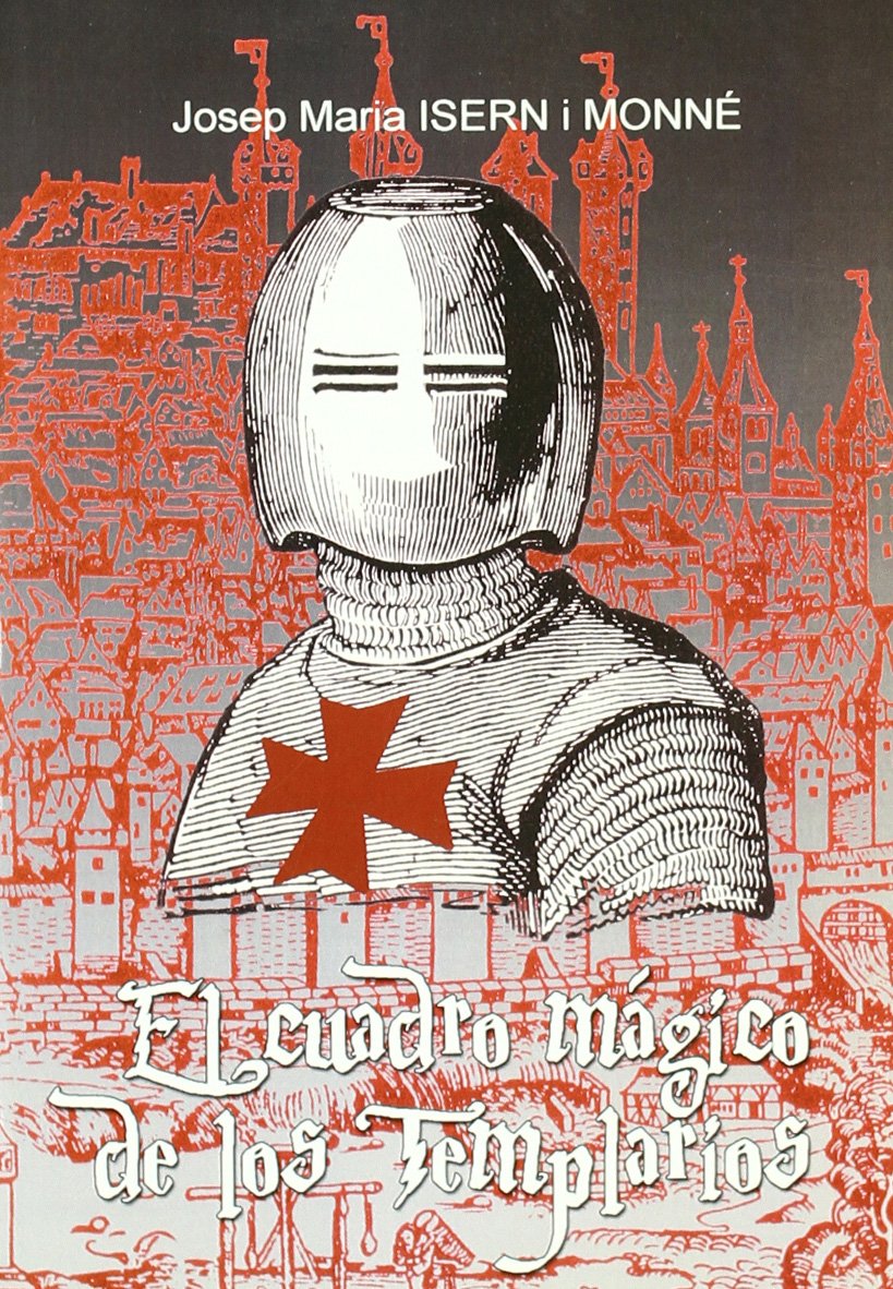 Isern Monné, J: Cuadro mágico de los Templarios Social Sciences
