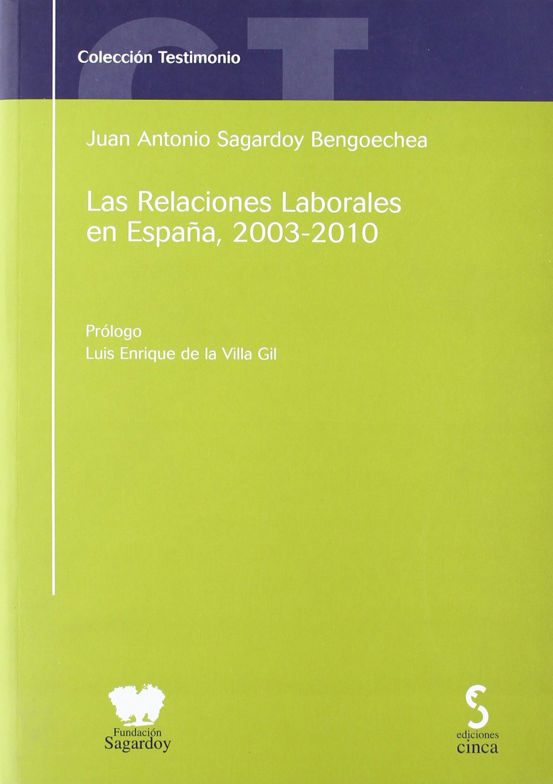 Las relaciones laborales en España, 2003-2010 book