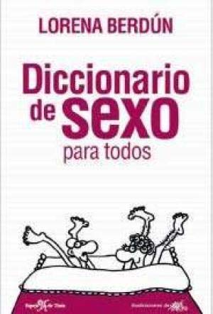 Diccionario de sexo para todos Books