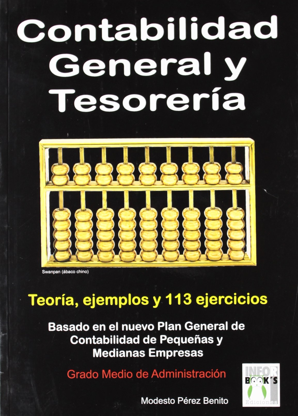 Contabilidad general y tesoreria -teoria, ejemplos y 113 ejercicios Books