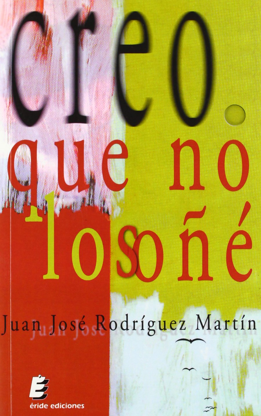 Creo que no lo soñé Non-fiction
