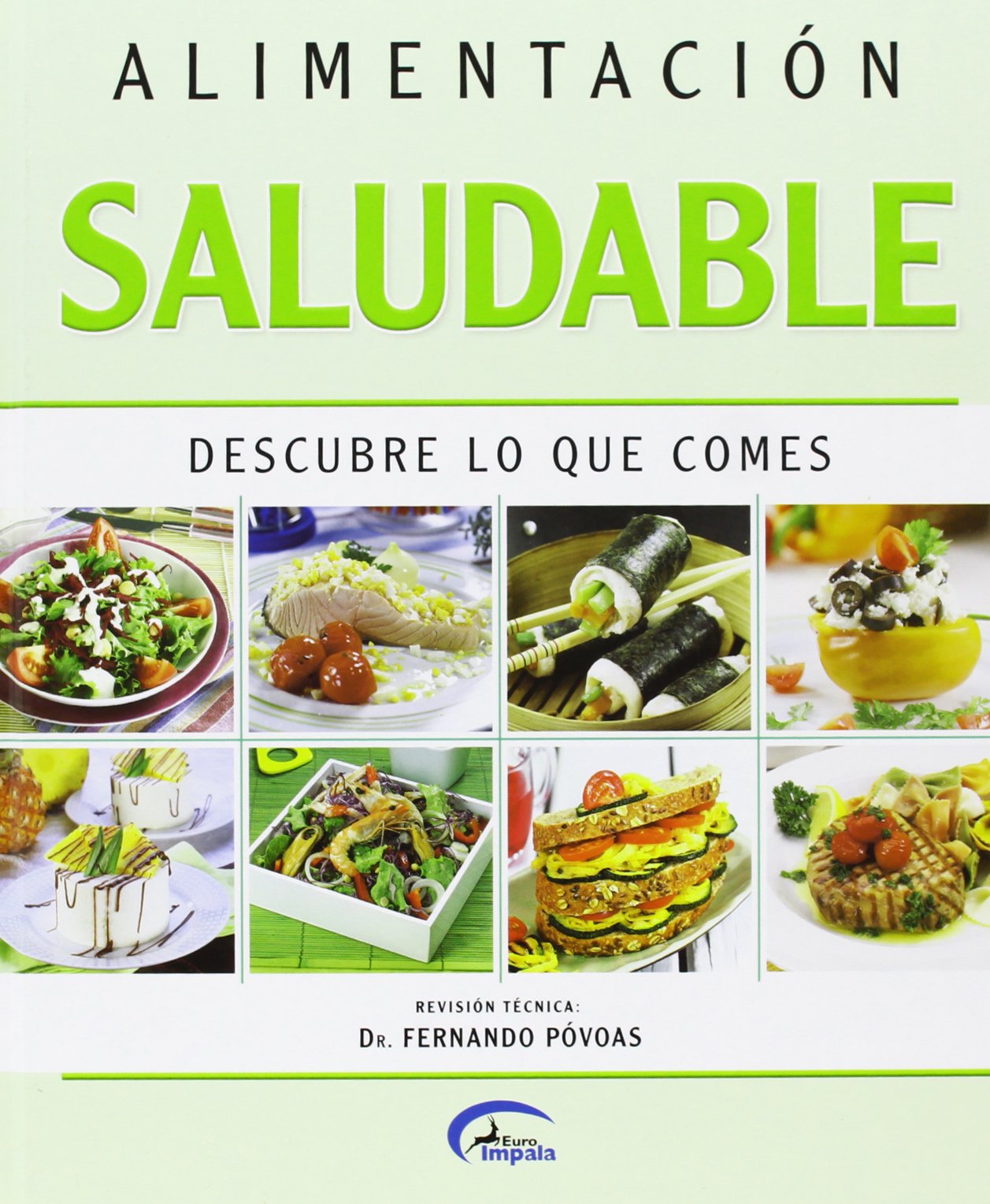 Alimentación saludable : descubre lo que comes Leisure, Home & Garden