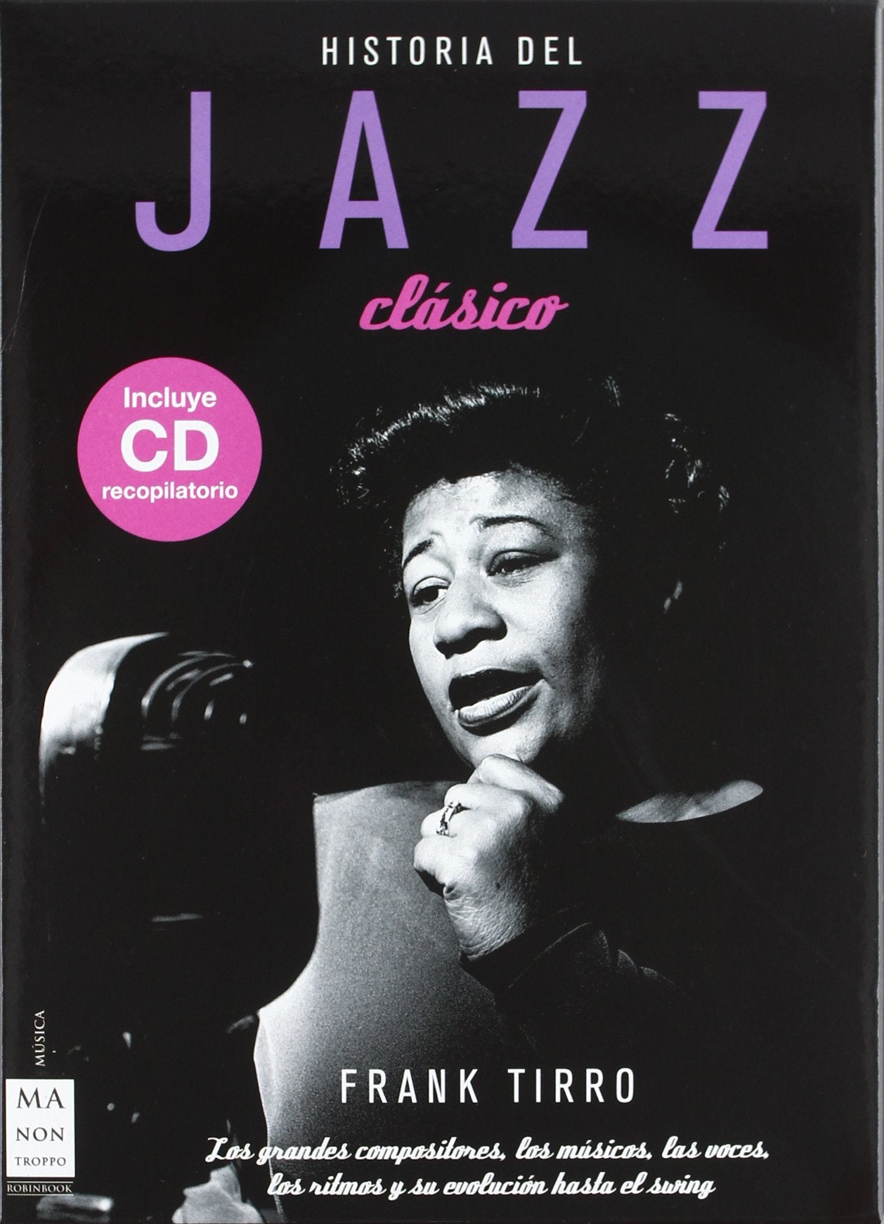 Historia del jazz. Estuche 2 volúmenes tela: Los grandes compositores, los músicos, las voces, los ritmos, todo incluido en dos volumentes. book