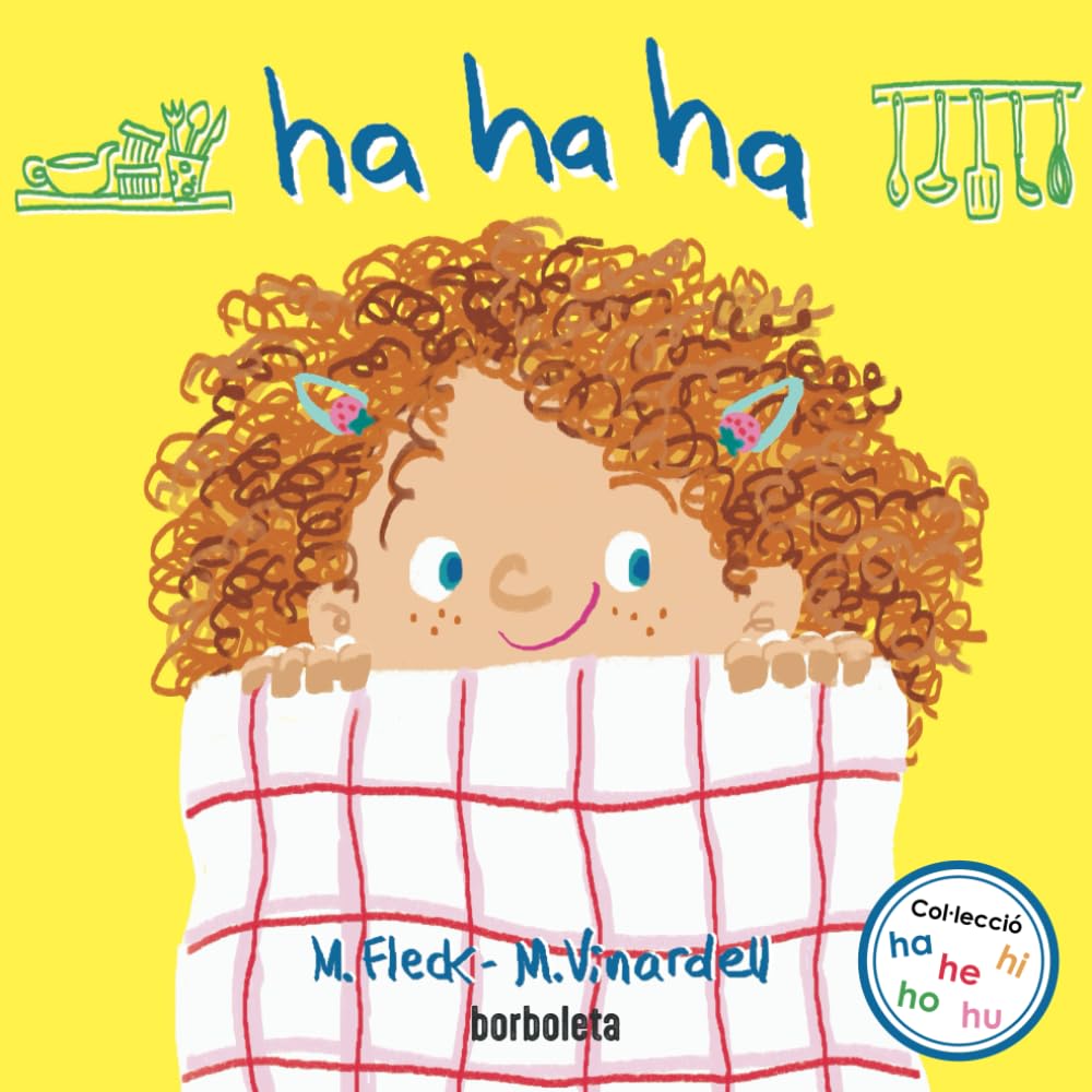 ha ha ha: Un conte per riure amb el teu bebè! (Col·lecció Borboleta by Mediúscula) (EN CATALÀ) Non-fiction
