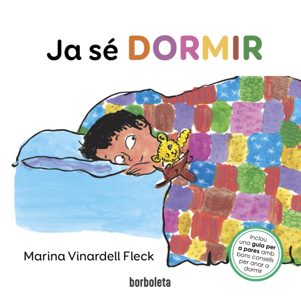 Ja sé dormir: Un llibre il·lustrat per a aquells nens que no saben dormir però que en volen aprendre. (Col·lecció Borboleta by Mediúscula) (EN ... que no saben dormir però que volen aprendre'n Non-fiction