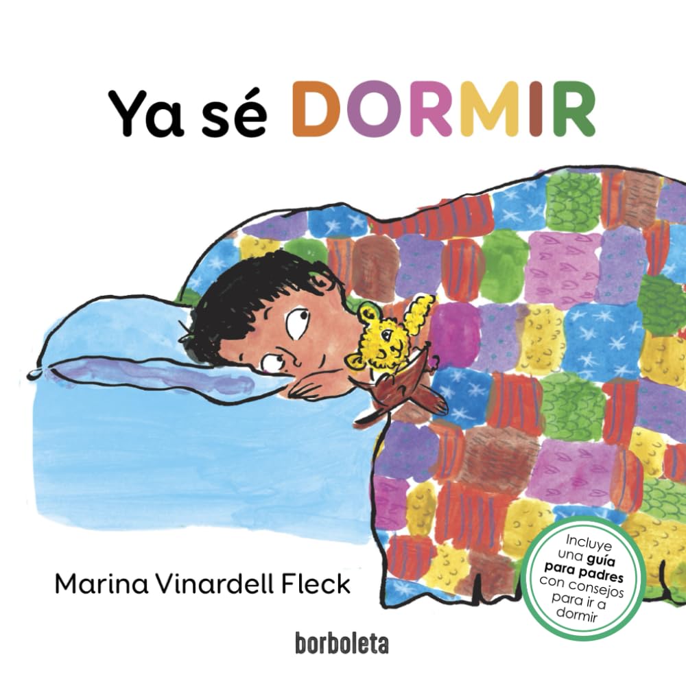 Ya sé dormir: Un libro ilustrado para aquellos niños que no saben dormir pero que quieren aprender. (Colección Borboleta by Mediúscula) Non-fiction