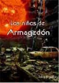 Los ninos de armagedon/ Armageddon's Children book