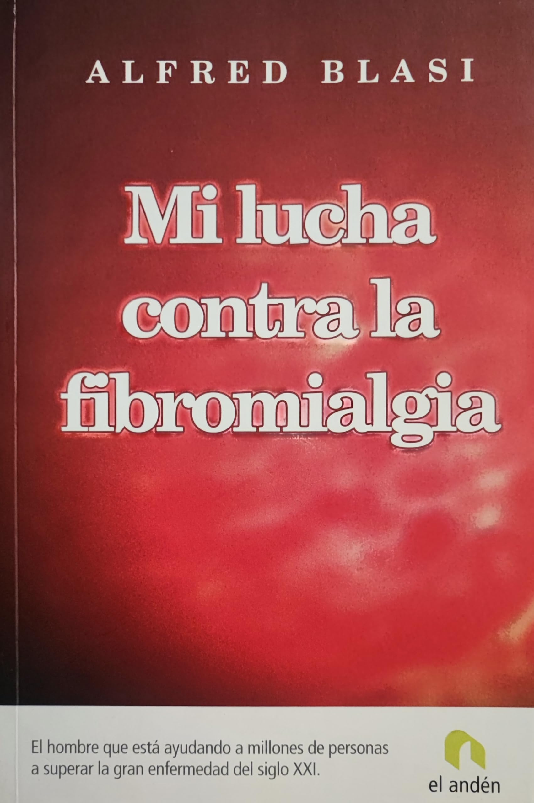Mi lucha contra la fibromialgia book