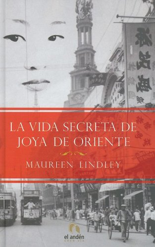 La vida secreta de joya de oriente/ The Private Papers of Eastern Jewel book
