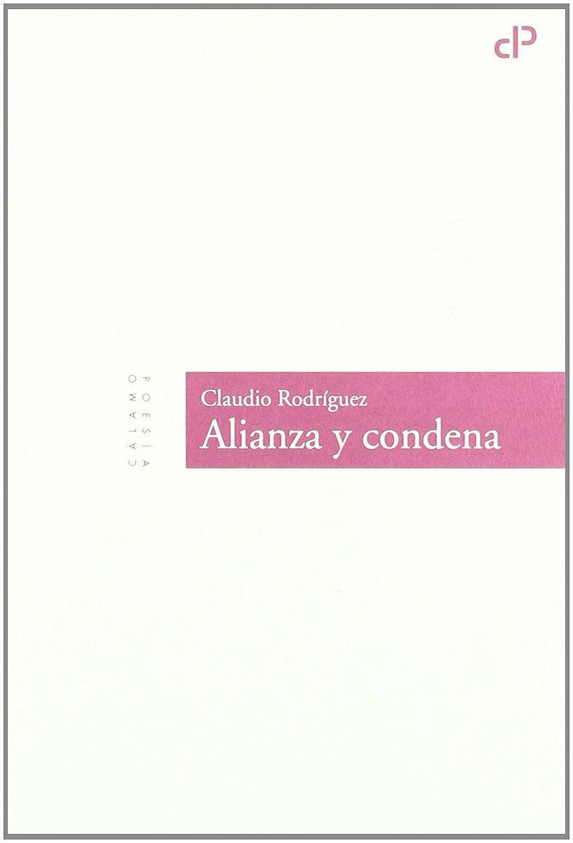 Alianza y condena (Cálamo Poesía, Band 4) Contemporary literature