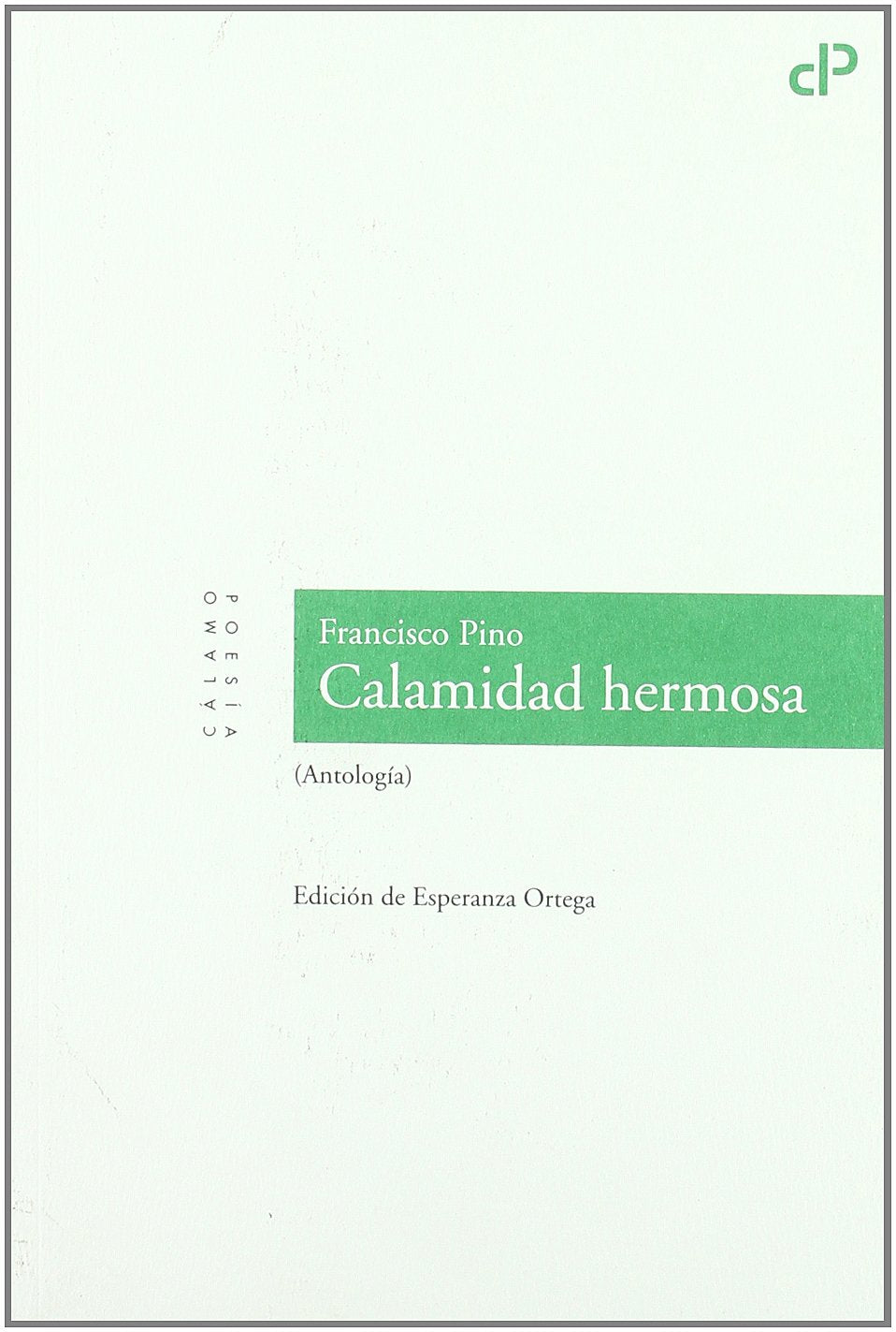 Calamidad hermosa (Cálamo Poesía, Band 6) Learning & Reference