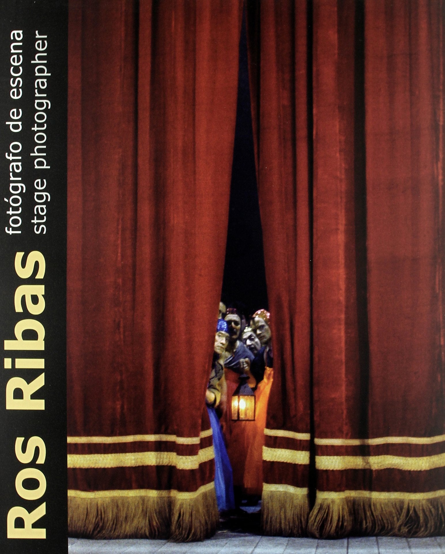 Ros Ribas, Fotógrafo de escena = Ros Ribas, Stage photographer Social Sciences