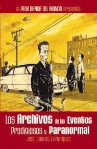 La peor banda del mundo 6, Los archivos de lo prodigioso y lo paranormal Books