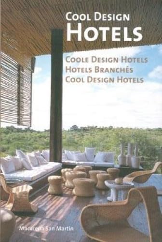 Hotels Cool Design: Coole Design Hotels, Hotels Branches, Cool Design Hotels. Dtsch.-Engl.-Französ.-Niederländ. (Kolon Mini Series) Architecture