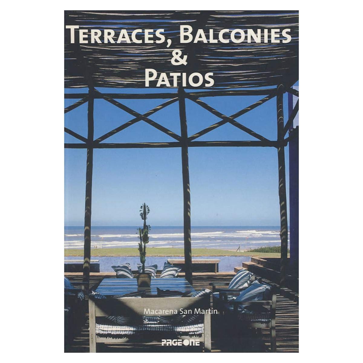 Terraces, Balkonies & Patios: Terrassen, Balkone & Innenhöfe; Terrasses, Balcons et Patios; Terrassen, Balkons & Patio's. Dtsch.-Engl.-Französ.-Niederländ. (Kolon Mini Series) Architecture