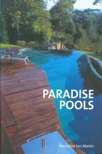 Paradise Pools: Poolparadiese, Piscines de Reve, Zwembaden. Dtsch.-Engl.-Französ.-Niederländ. (Kolon Mini Series) Architecture