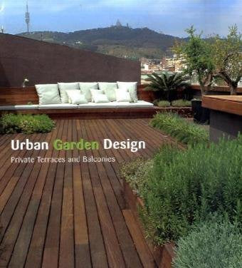 Urban Garden Design: Private Terraces and Balconies Film, Art & Culture