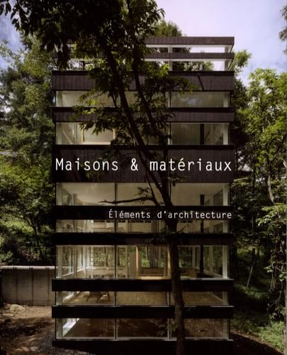 Maisons et matériaux: Eléments d'architecture book