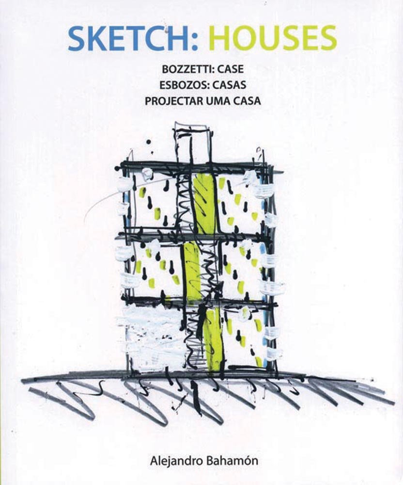 Sketch: houses. Ediz. italiana, inglese, spagnola e portoghese Architecture