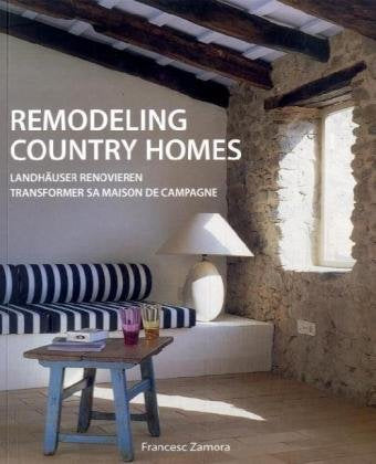 Remodelling Country Homes (Kolon Soft-flaps): Dtsch.-Engl.-Französ.-Niederländ. Architecture