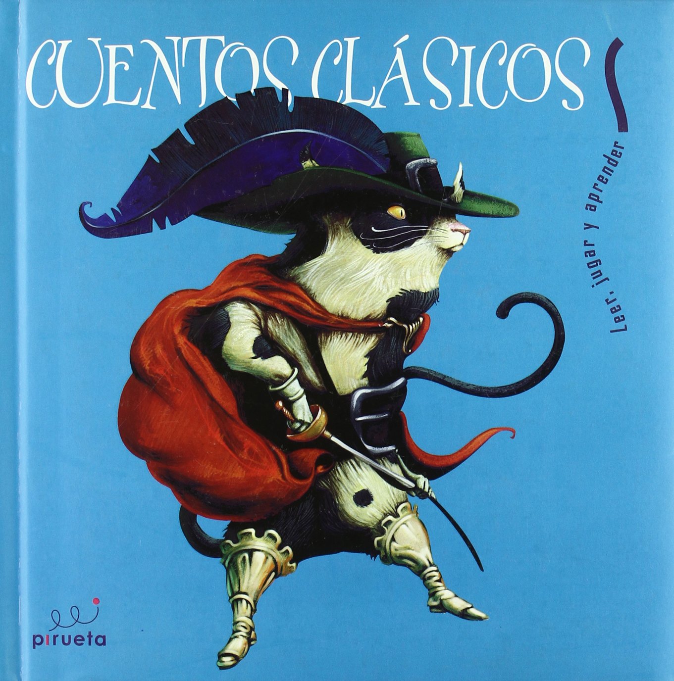 Cuentos clasicos/ Classic Tales: El gato con botas & el patito feo & los tres cerditos & Ricitos de oro & Aladino y la lampara maravillosa/ Puss in ... & Goldilocks & Aladdin and the Wonderful Lamp Fairy Tales & Legends