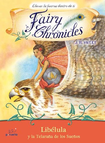 Libelula y la telarana de los suenos/ Dragonfly and the Web of Dreams book