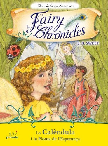 Calendula i la ploma de la esperança: Fairy Chronicles book