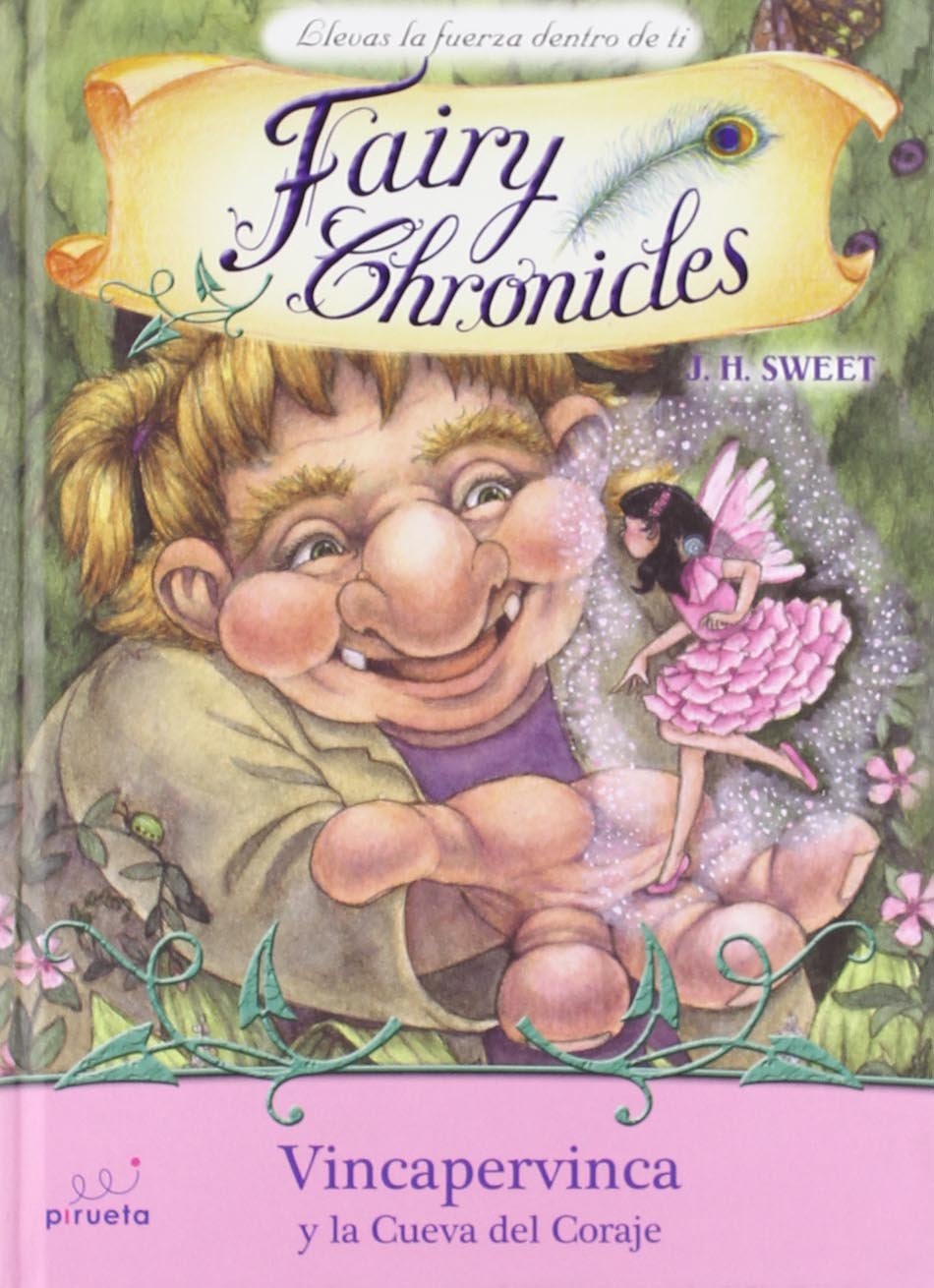 La Vincapervinca i la Cova del Coratge / Periwinkle and the Cave of Courage (Fairy Chronicles (Spanish), 6) Non-fiction