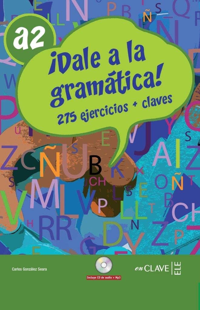¡Dale a la Gramática! (A2) mit Audio-CD: 275 ejercicios + soluciones (Helbling Verlag): Libro + CD-audio/MP3 A2 Foreign Languages ​​& Dictionaries