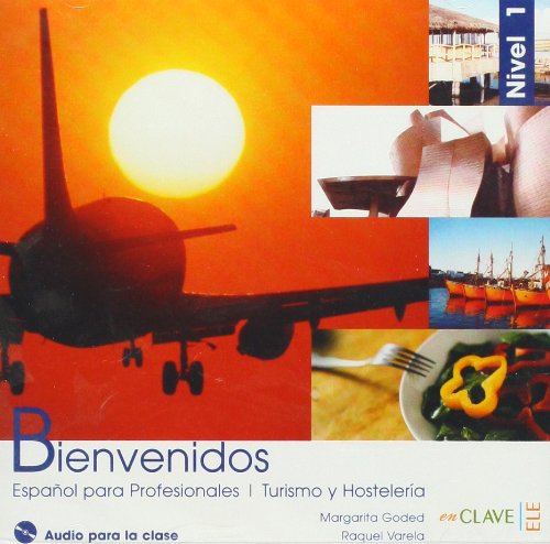 Bienvenidos 1 - CD audio: Español para Profesionales / Turismo y Hostelería Books