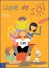 Clave de Sol 1 - libro del alumno: Nivel 1. Libro del alumno Non-fiction
