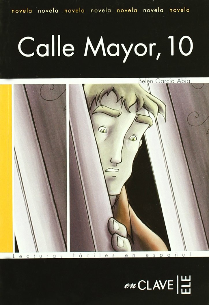 Calle Mayor, 10: Lecturas fáciles en español - Nivel 1 book