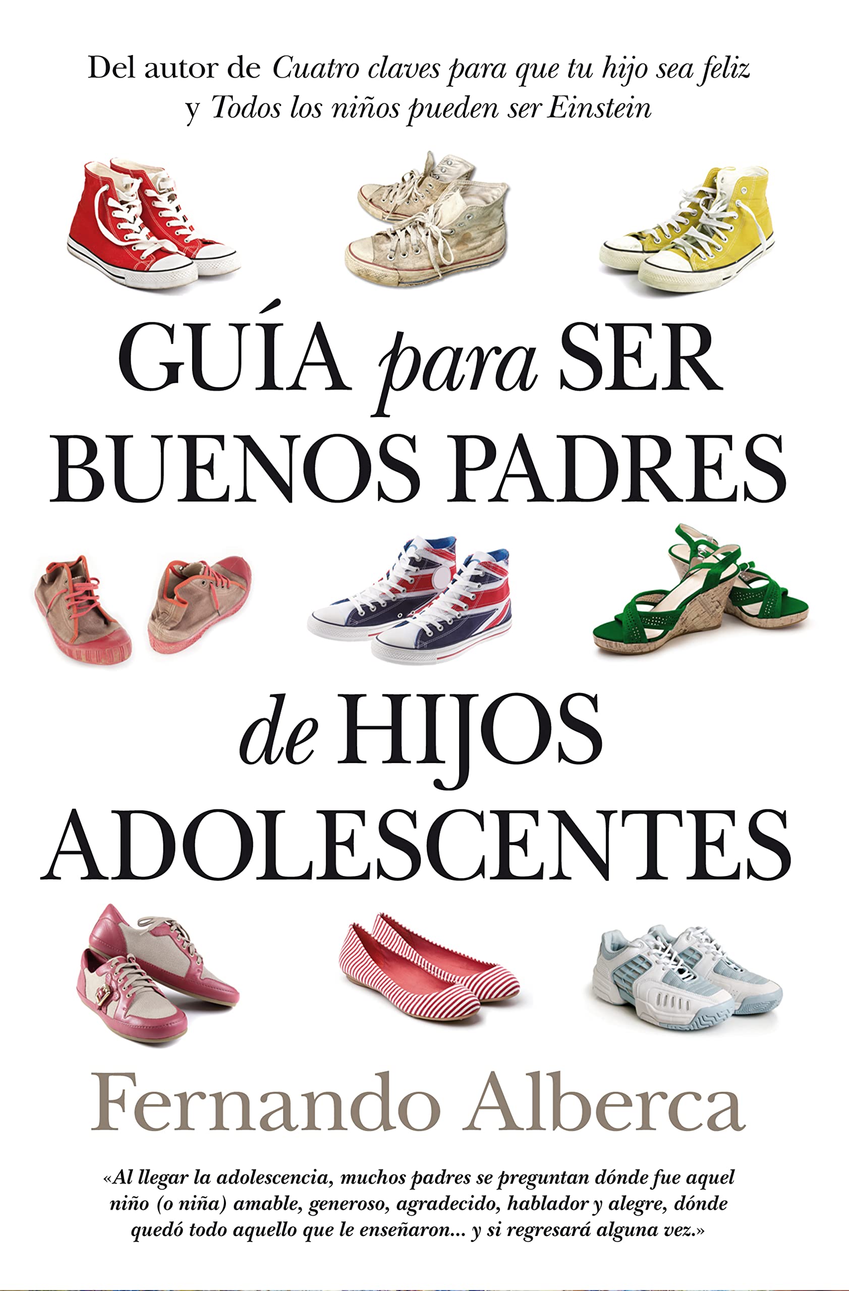 Guía para ser buenos padres de hijos adolescentes / Practical Guide to be Good Parents book