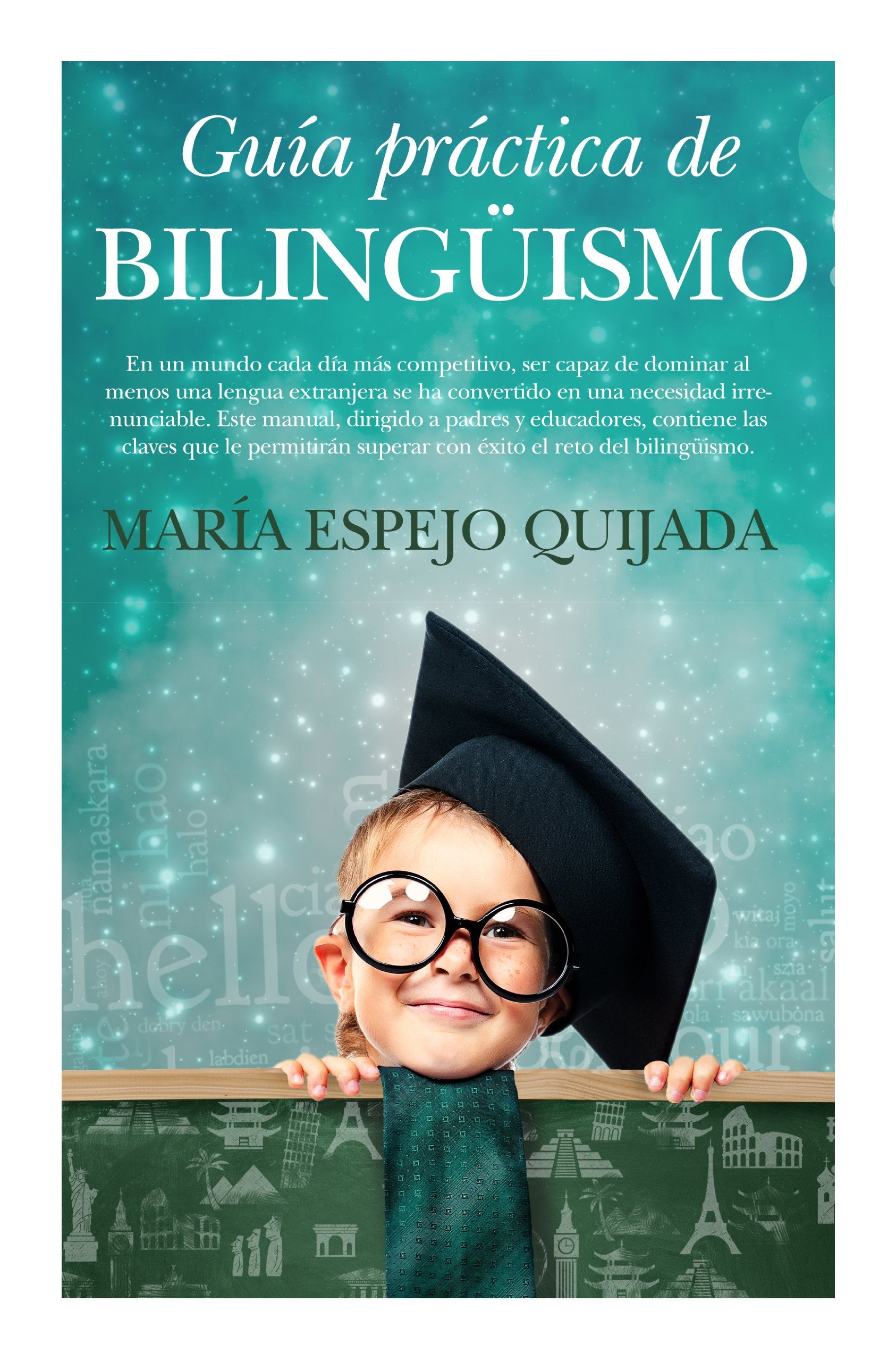 Guía práctica de bilingüismo / Handbook of bilingualism book
