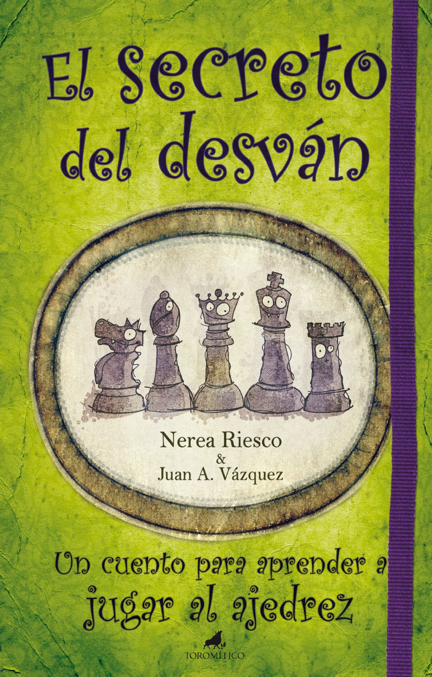 El secreto del desván : un cuento para aprender a jugar al ajedrez Learning & Reference