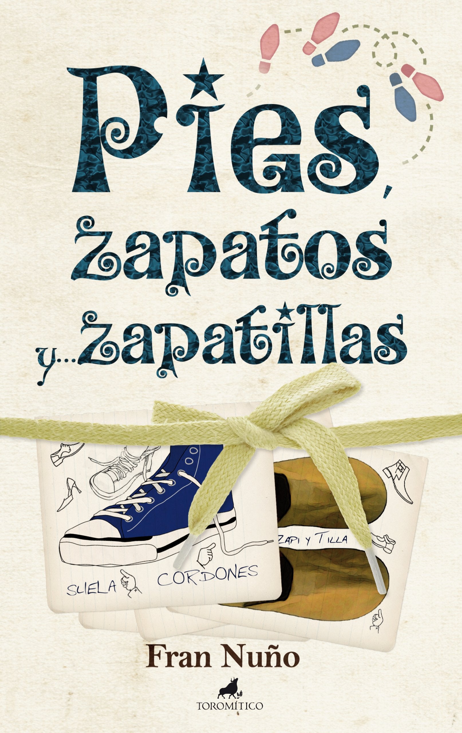 Pies, zapatos y-- zapatillas book