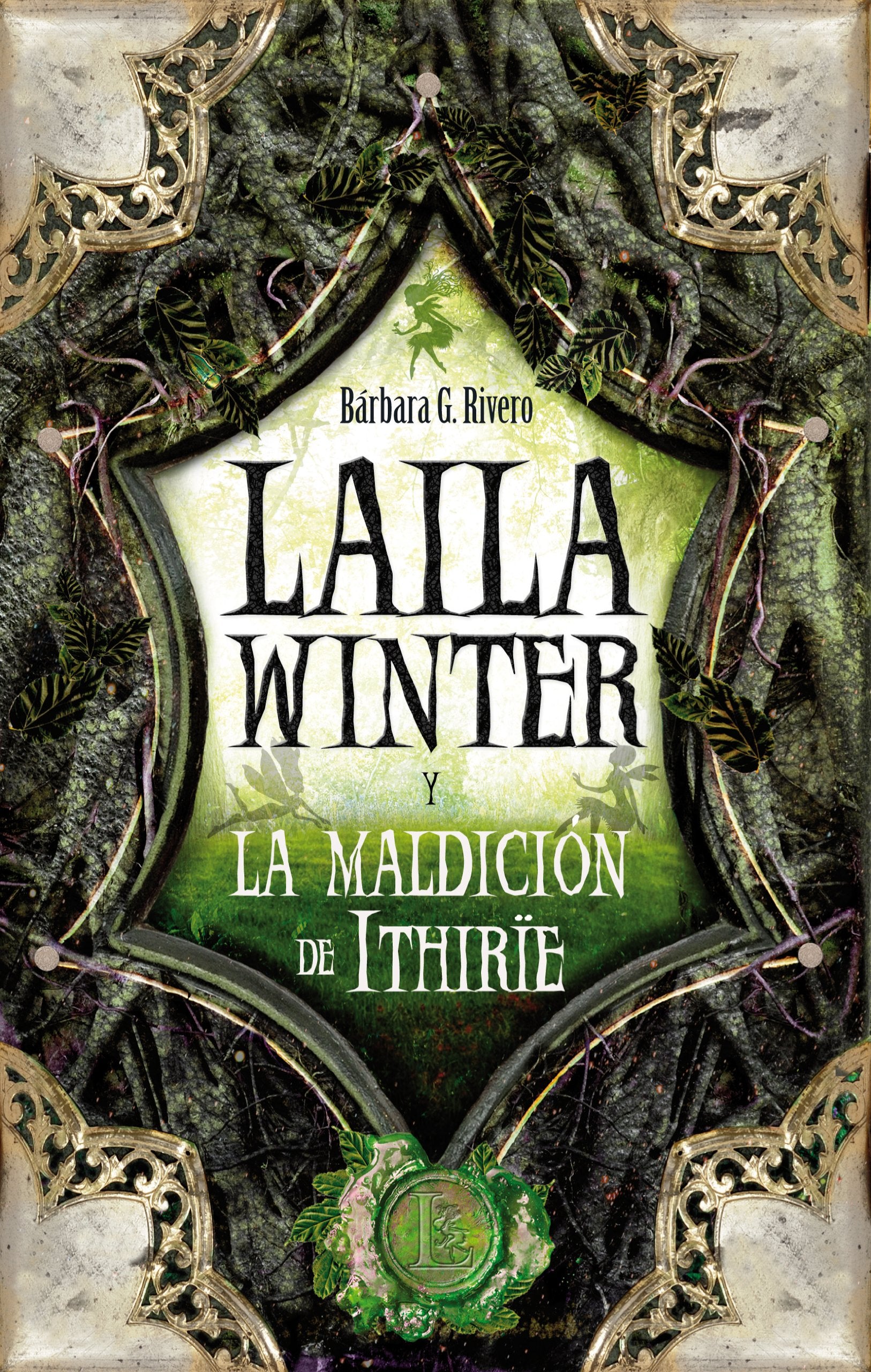 Laila Winter y la maldicion de Ithirie / Laila Winter and the curse of Ithirie book