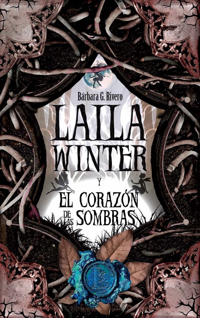 Laila Winter y el corazón de las sombras / Laila winter and the heart of the shadows book